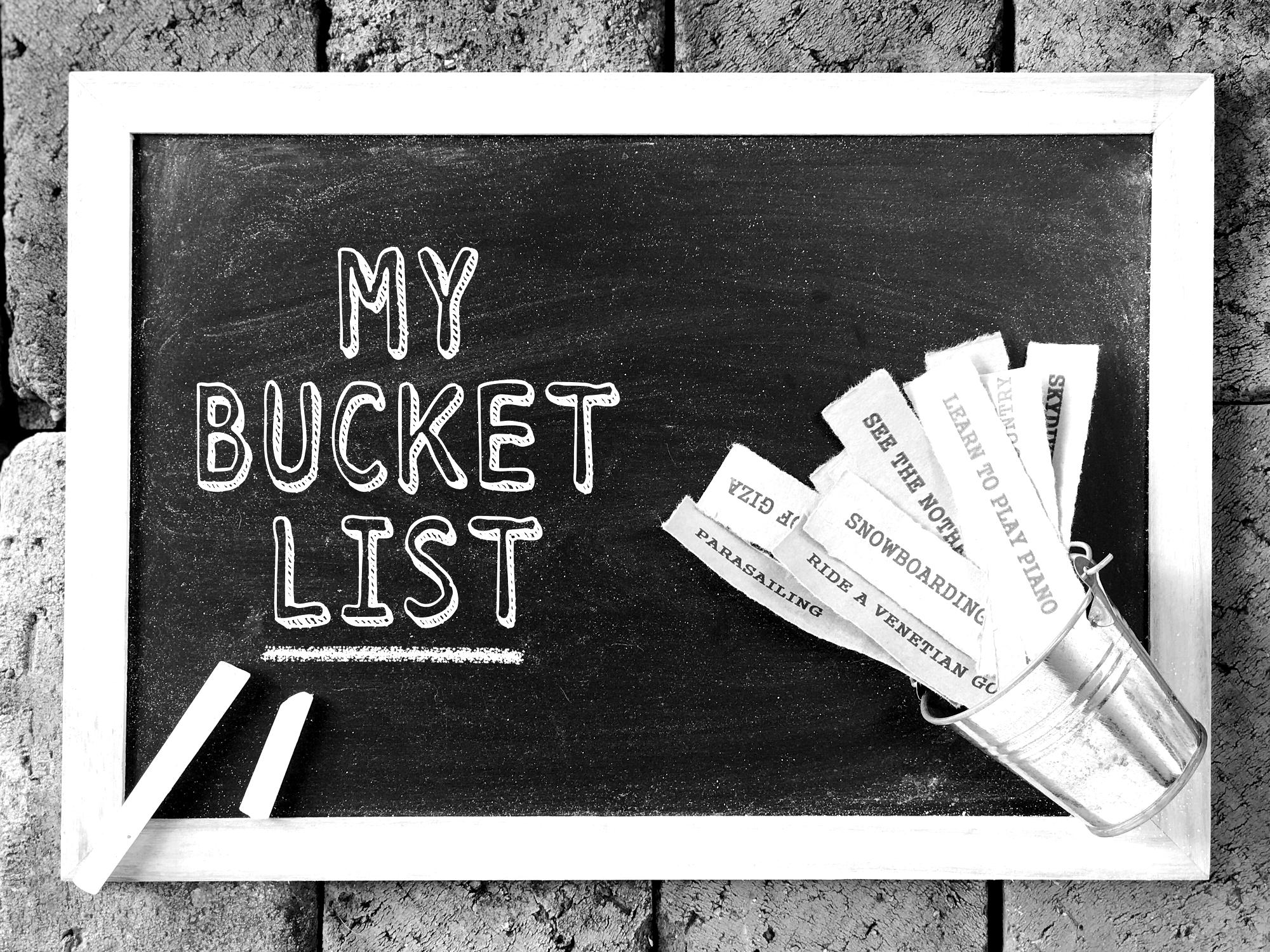 What’s in your bucket list